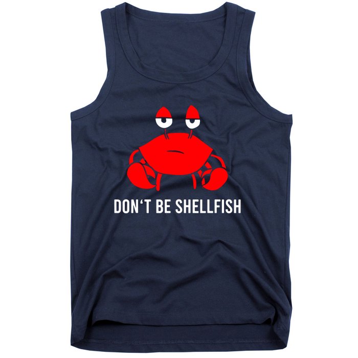 Crab DonT Be Shellfish Tank Top