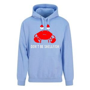 Crab DonT Be Shellfish Unisex Surf Hoodie