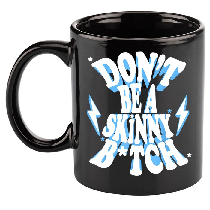 Cbum Don't Be A Skinny Bitch 11oz C Handle Ceramic Mug