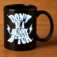 Cbum Don't Be A Skinny Bitch 11oz C Handle Ceramic Mug