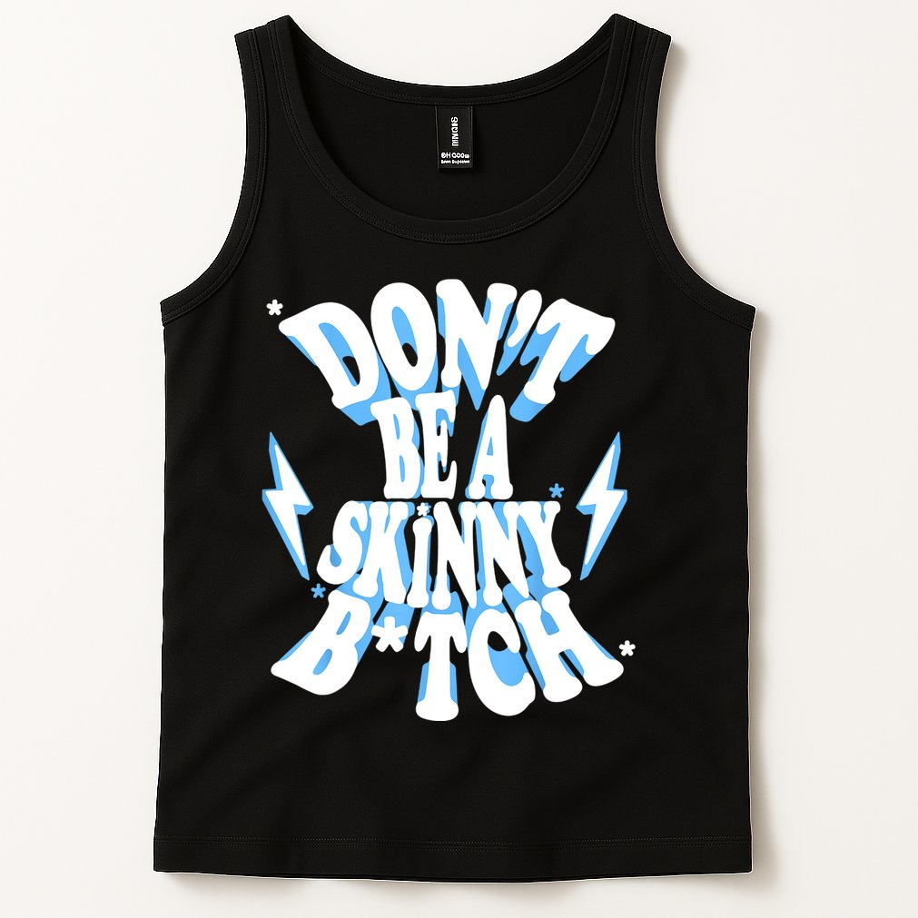 Cbum Don't Be A Skinny Bitch Tank Top