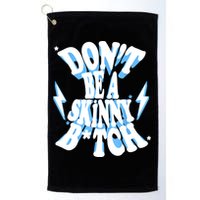 Cbum Don't Be A Skinny Bitch Golf Towel