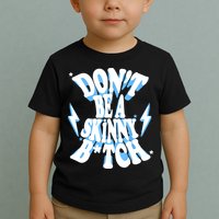 Cbum Don't Be A Skinny Bitch Toddler T-Shirt