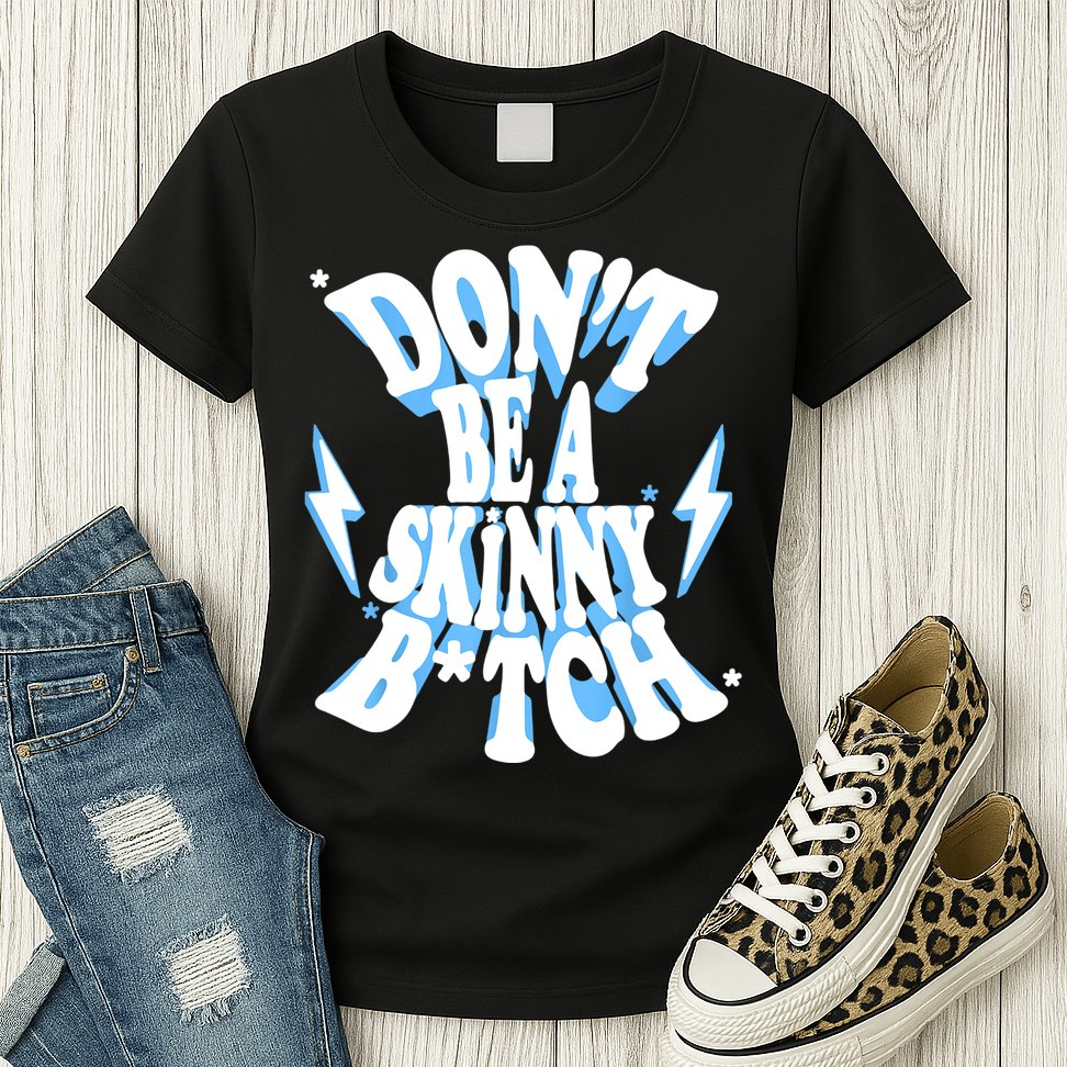 Cbum Don't Be A Skinny Bitch Womens T-Shirt