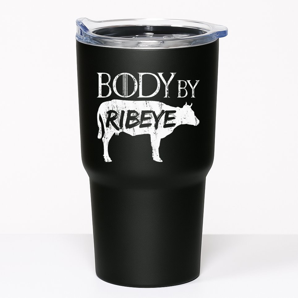 Carnivore Diet Body By Ribeye Tumbler