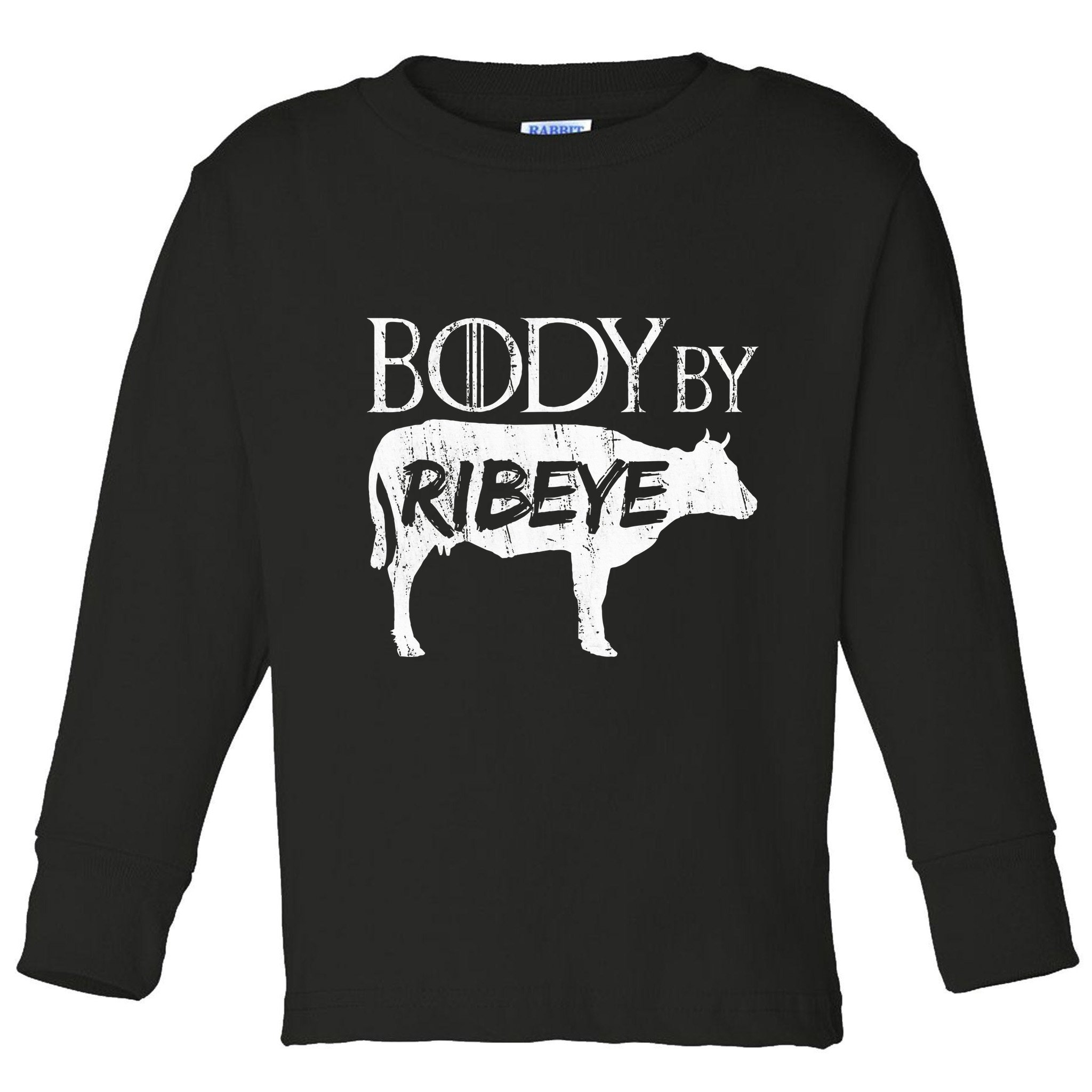 Carnivore Diet Body By Ribeye Toddler Long Sleeve Shirt