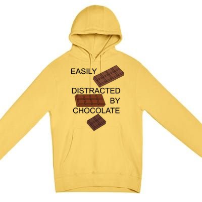 Chocolatier Distracted By Chocolate Funny Quote Gift Premium Pullover Hoodie