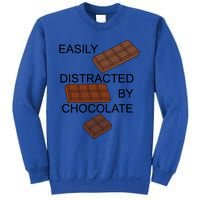 Chocolatier Distracted By Chocolate Funny Quote Gift Sweatshirt