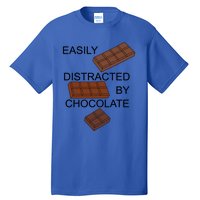 Chocolatier Distracted By Chocolate Funny Quote Gift Tall T-Shirt