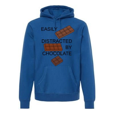 Chocolatier Distracted By Chocolate Funny Quote Gift Premium Hoodie