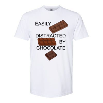 Chocolatier Distracted By Chocolate Funny Quote Gift Softstyle CVC T-Shirt