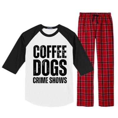 Coffee Dogs Crime Shows Dog Lovers Funny Coffee Raglan Sleeve Pajama Set