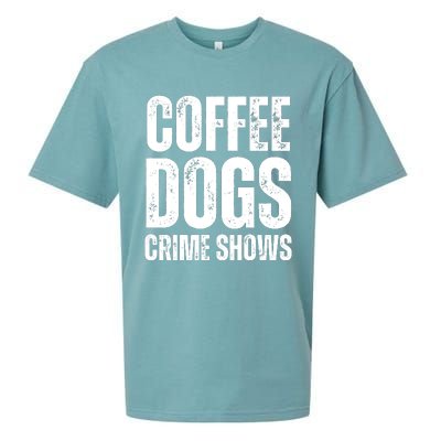 Coffee Dogs Crime Shows Dog Lovers Funny Coffee Sueded Cloud Jersey T-Shirt