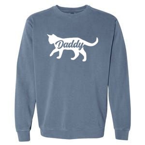 Cat Daddy Cat Dad Great Gift Garment-Dyed Sweatshirt