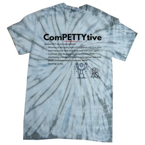 Competitive Design Compettytive Definition Tie-Dye T-Shirt