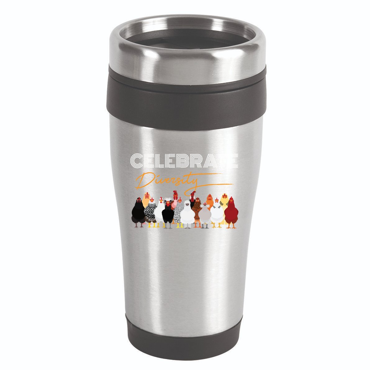 Celebrate Diversity Chickens Funny Graphic Tee Chicken Cute Gift 16oz Travel Tumbler