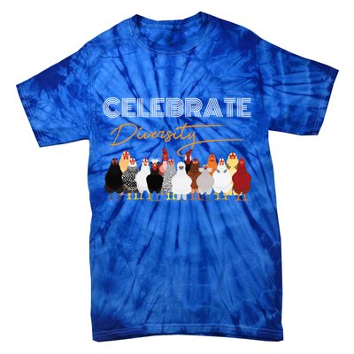 Celebrate Diversity Chickens Funny Graphic Tee Chicken Cute Gift Tie-Dye T-Shirt