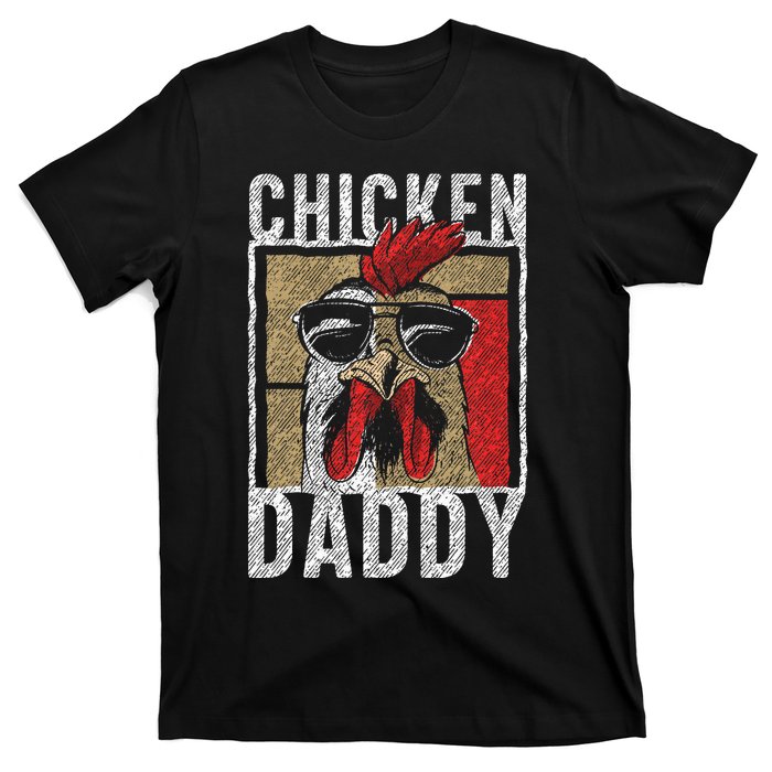 Chicken Daddy Chicken Farmer Father Of The Chicken Coop T-Shirt