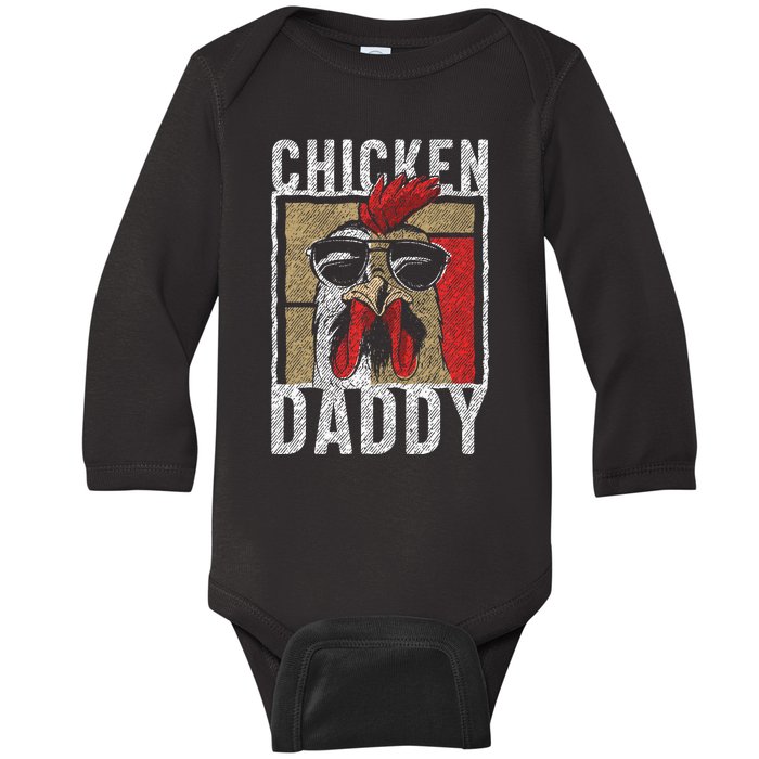 Chicken Daddy Chicken Farmer Father Of The Chicken Coop Baby Long Sleeve Bodysuit