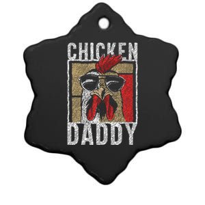 Chicken Daddy Chicken Farmer Father Of The Chicken Coop Ceramic Star Ornament