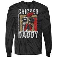 Chicken Daddy Chicken Farmer Father Of The Chicken Coop Tie-Dye Long Sleeve Shirt