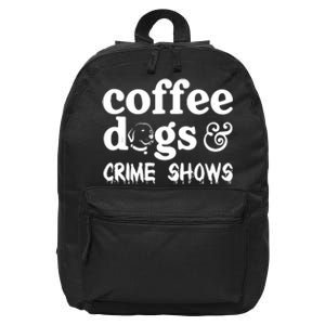 Coffee Dogs Crime Shows Funny Coffee Dog Lovers Halloween 16 in Basic Backpack