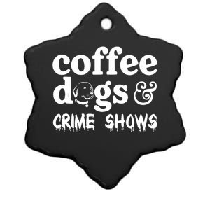 Coffee Dogs Crime Shows Funny Coffee Dog Lovers Halloween Ceramic Star Ornament