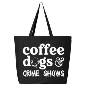 Coffee Dogs Crime Shows Funny Coffee Dog Lovers Halloween 25L Jumbo Tote