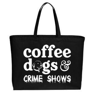 Coffee Dogs Crime Shows Funny Coffee Dog Lovers Halloween Cotton Canvas Jumbo Tote