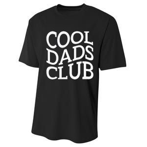 Cool Dads Club FatherS Day From Daughter Son Performance Sprint T-Shirt