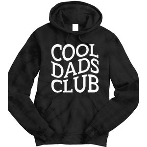 Cool Dads Club FatherS Day From Daughter Son Tie Dye Hoodie