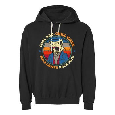 Cool Dad Chill Vibes Mild Back Pain Funny Fathers Day Gift Garment-Dyed Fleece Hoodie