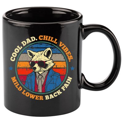 Cool Dad Chill Vibes Mild Back Pain Funny Fathers Day Gift 11oz C Handle Ceramic Mug