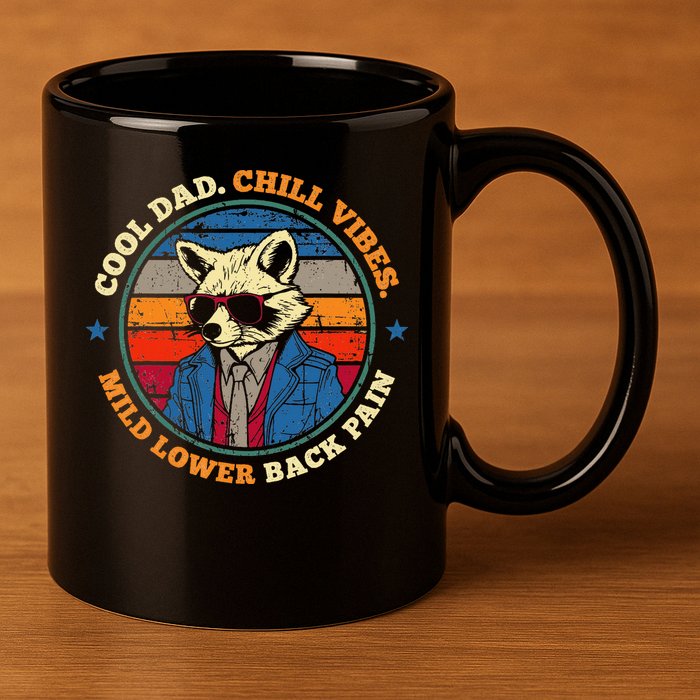 Cool Dad Chill Vibes Mild Back Pain Funny Fathers Day Gift 11oz C Handle Ceramic Mug