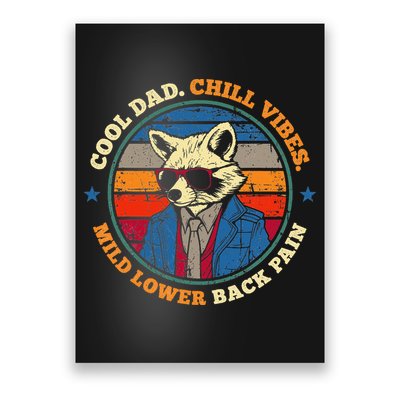 Cool Dad Chill Vibes Mild Back Pain Funny Fathers Day Gift Poster