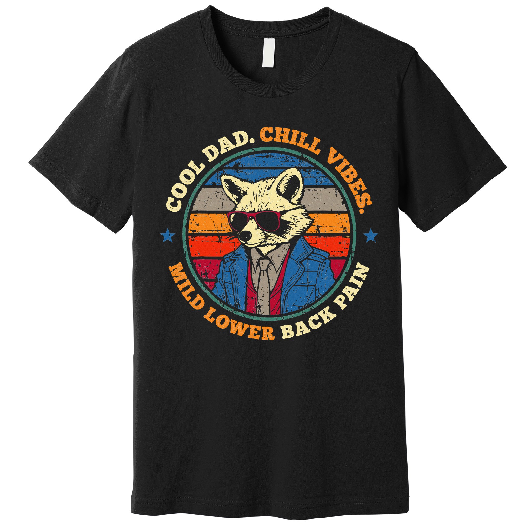 Cool Dad Chill Vibes Mild Back Pain Funny Fathers Day Gift Premium T-Shirt