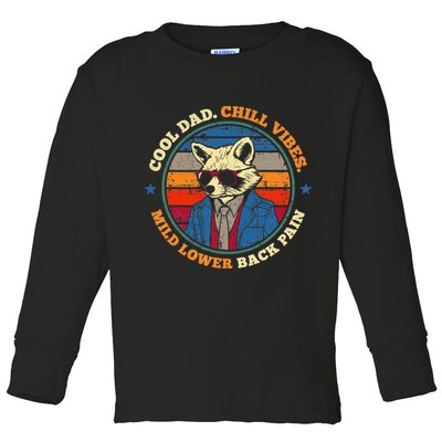 Cool Dad Chill Vibes Mild Back Pain Funny Fathers Day Gift Toddler Long Sleeve Shirt