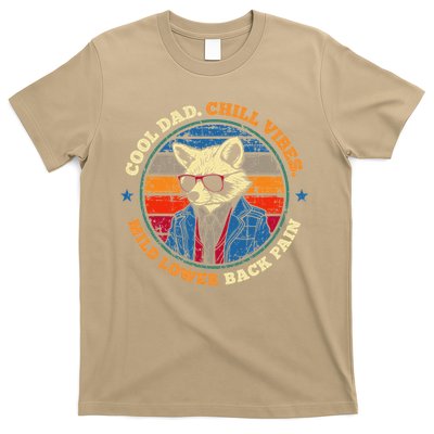 Cool Dad Chill Vibes Mild Back Pain Funny Fathers Day Gift T-Shirt