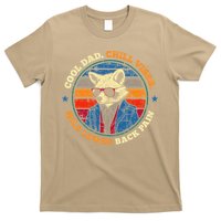 Cool Dad Chill Vibes Mild Back Pain Funny Fathers Day Gift T-Shirt