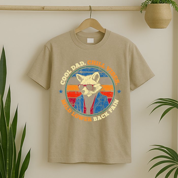 Cool Dad Chill Vibes Mild Back Pain Funny Fathers Day Gift T-Shirt