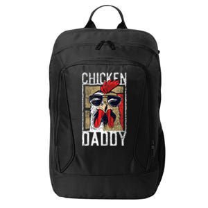 Chicken Daddy Chicken Farmer Father Of The Chicken Coop City Backpack