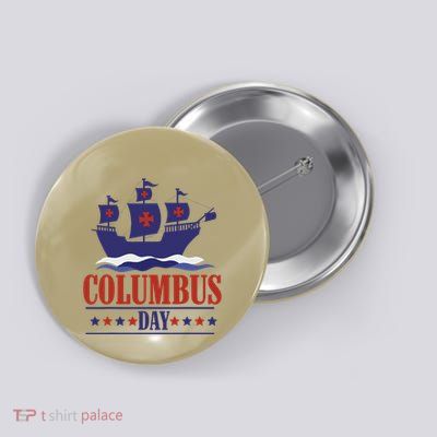 Columbus Day Christopher Columbus Italian American Button