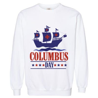 Columbus Day Christopher Columbus Italian American Garment-Dyed Sweatshirt
