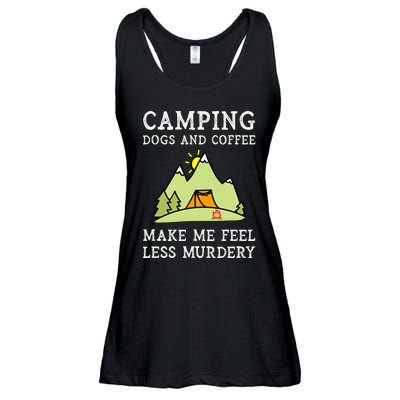 Camping Dogs Coffee Make Me Feel Less Murdery Camper Camp Ladies Essential Flowy Tank