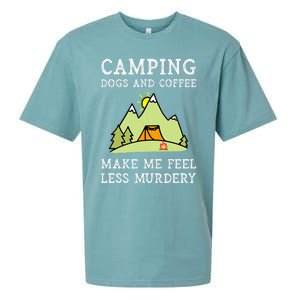 Camping Dogs Coffee Make Me Feel Less Murdery Camper Camp Sueded Cloud Jersey T-Shirt