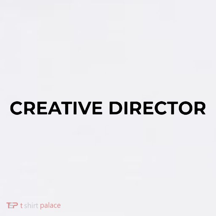Creative Director T-Shirt