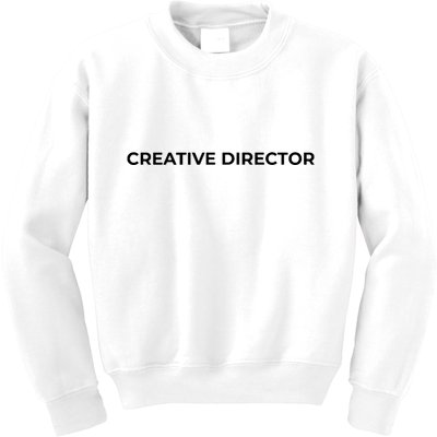 Creative Director Kids Sweatshirt