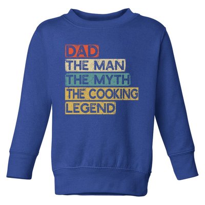 Chef Dad Cooking Legend Home Cook Fathers Day Gift Toddler Sweatshirt