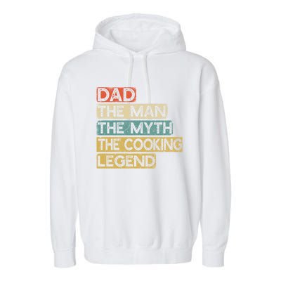 Chef Dad Cooking Legend Home Cook Fathers Day Gift Garment-Dyed Fleece Hoodie