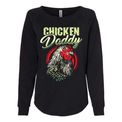 Chicken Daddy Chicken Dad Farmer Poultry Farmer Womens California Wash Sweatshirt